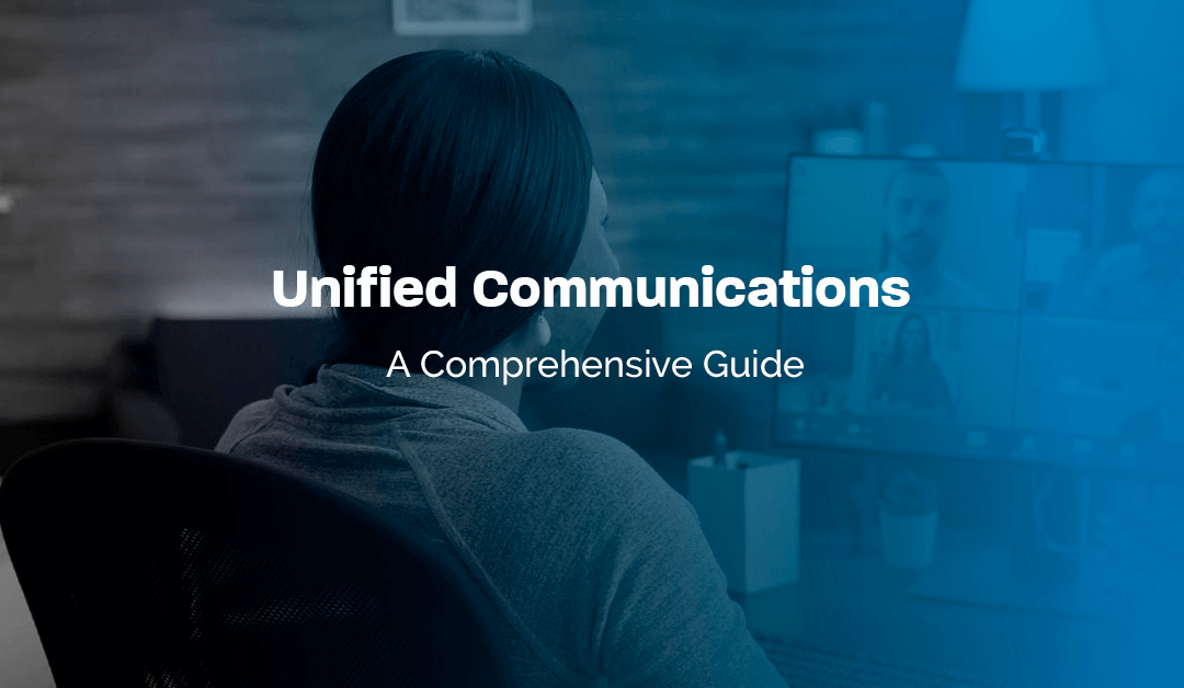 Unified Communications – A Comprehensive Guide